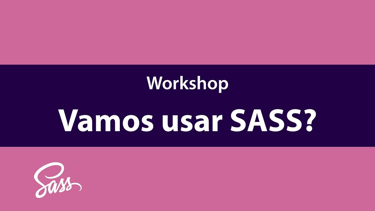 Vamos usar SASS?