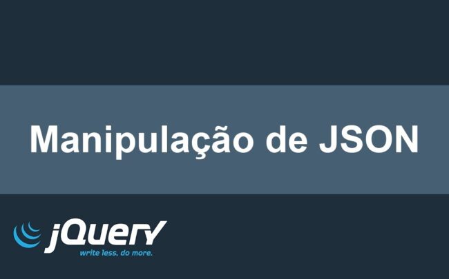 Como manipular arquivos Json de uma requisição AJAX