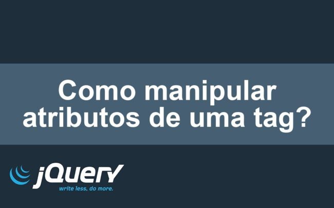 Descubra Como Manipular Atributos de Tag com Apenas Um Clique