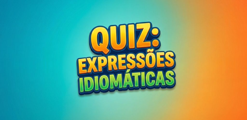 Expressões Idiomáticas